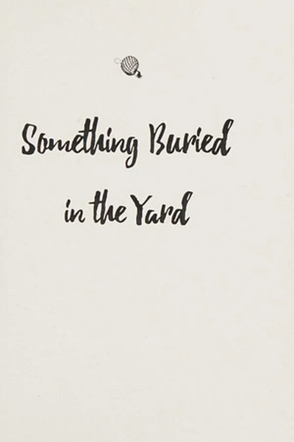 Capa de Something Buried in the Yard