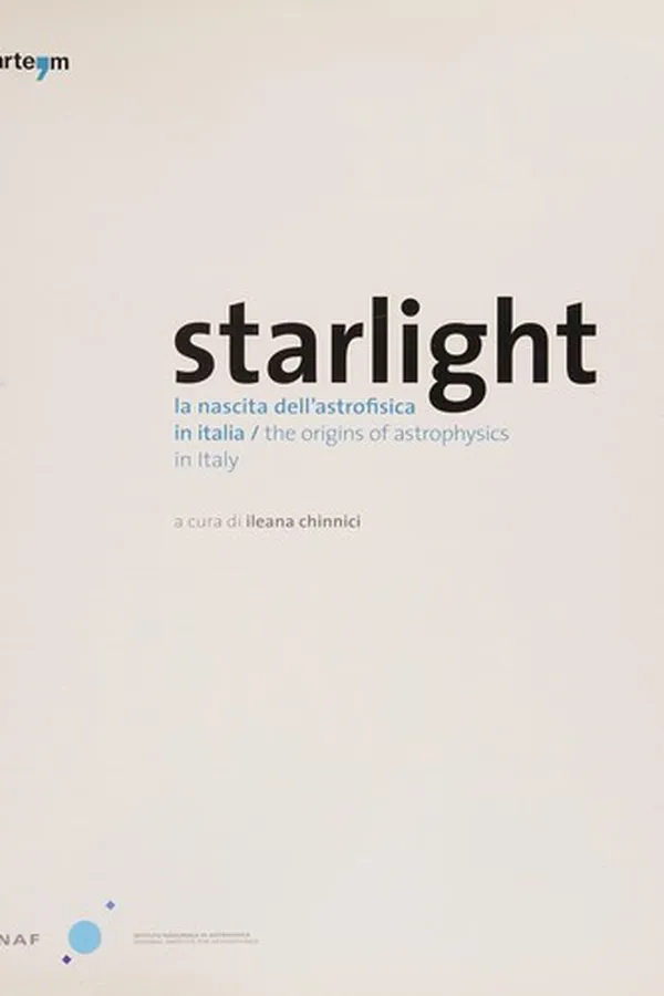Capa de Starlight. La nascita dell'astrofisica in Italia. Ediz. italiana e inglese
