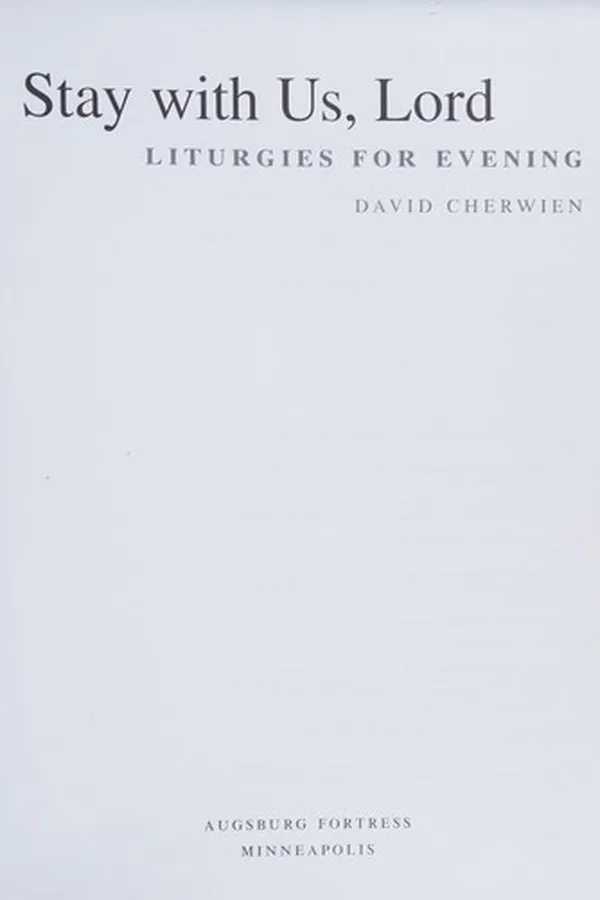 Capa de Stay with Us Lord, for It Is Evening, Full Music Edition