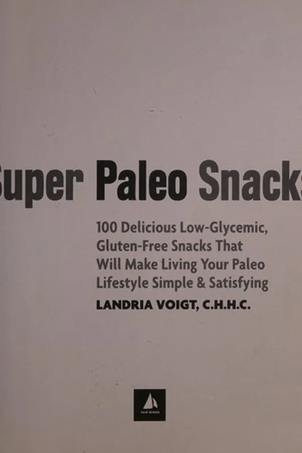 Cover of Super paleo snacks