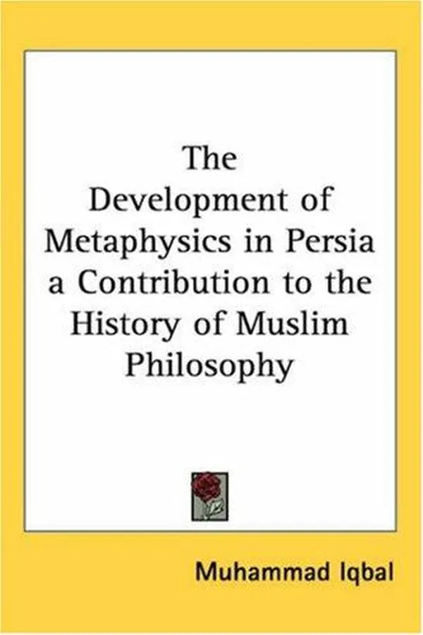 Capa de The Development of Metaphysics in Persia a Contribution to the History of Muslim Philosophy