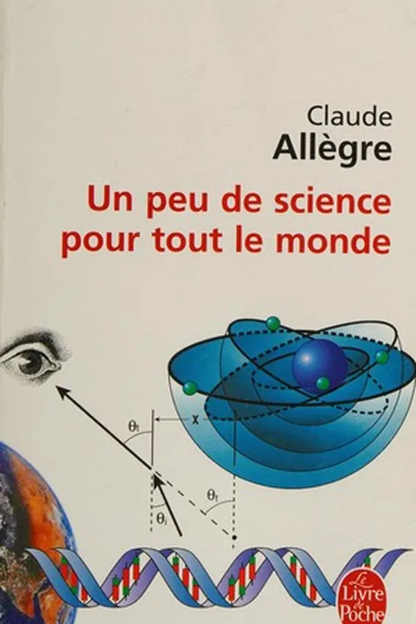 Capa de Un Peu de Science Pour Tout Le Monde (Ldp Litterature) (French Edition)
