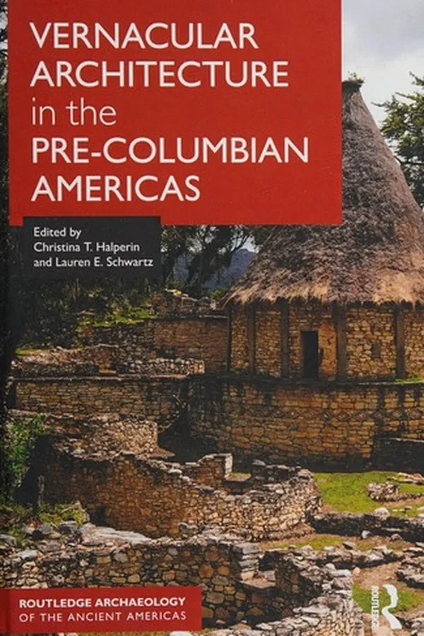 Capa de Vernacular Architecture in the Pre-Columbian Americas