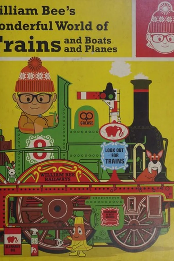 Capa de William Bee's Wonderful World of Trains, Boats and Planes