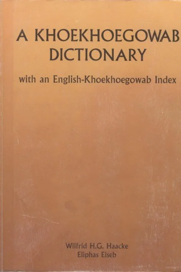 Capa de A Khoekhoegowab dictionary with an English-Khoekhoegowab index