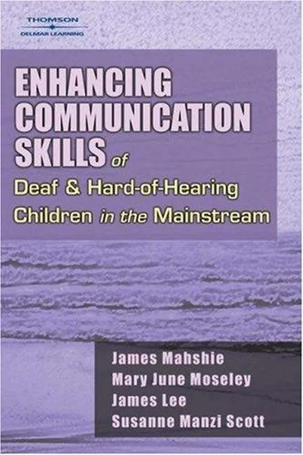Capa de Enhancing communication skills of deaf & hard of hearing children in the mainstream
