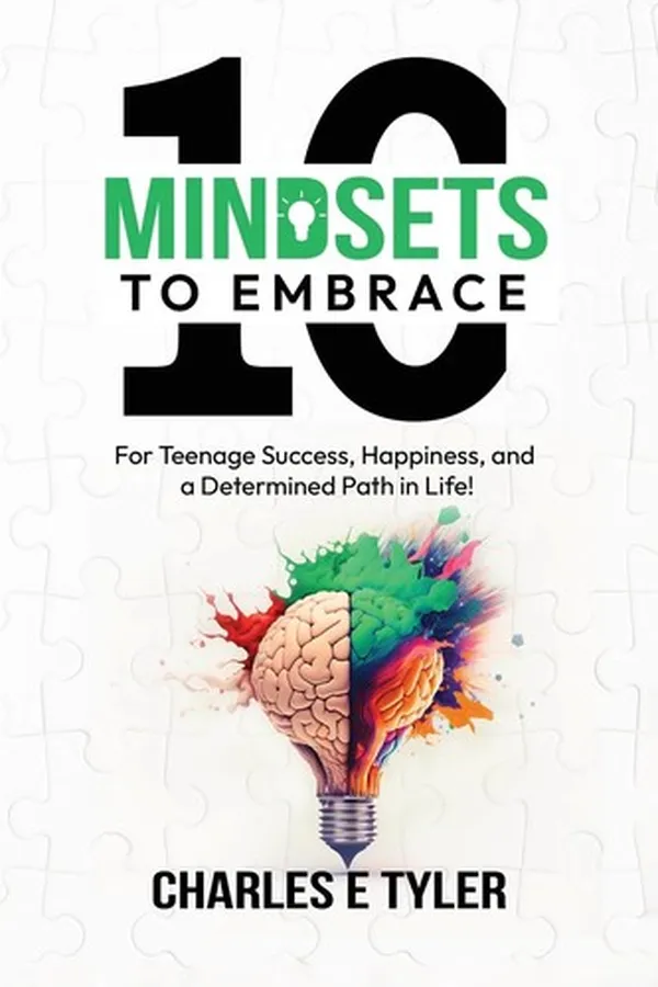Capa de 10 Mindsets to Embrace For Teenage Success, Happiness, and A Determined Path in Life