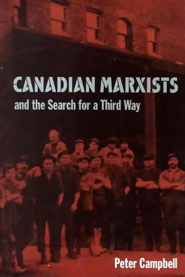Capa de Canadian Marxists and the search for a third way