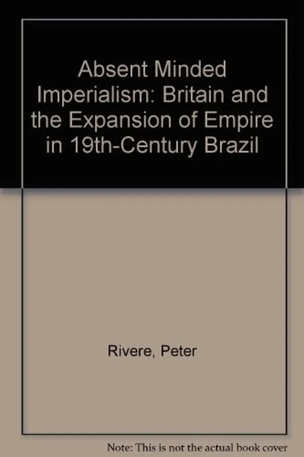 Capa de Absent-minded imperialism