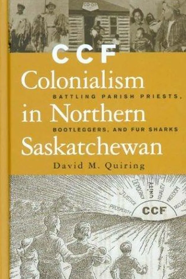 Capa de CCF colonialism in northern Saskatchewan