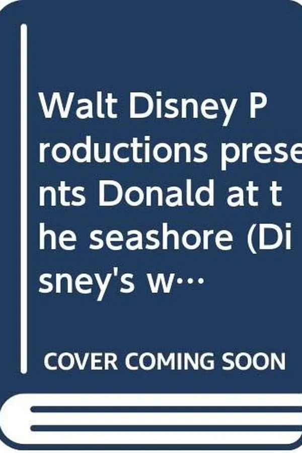 Capa de Walt Disney Productions presents Donald at the seashore