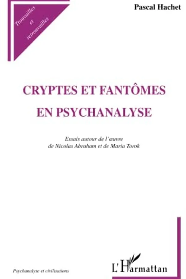 Capa de CRYPTES ET FANTÔMES EN PSYCHANALYSE - Essais autour de l'Œuvre de Nicolas Abraham et Maria Torok