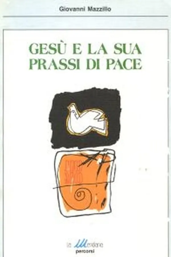 Cover of Gesù e la sua prassi di pace