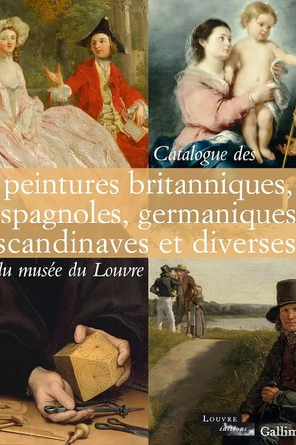 Capa de Catalogue des peintures britanniques, espagnoles, germaniques, scandinaves et diverses du musée du Louvre