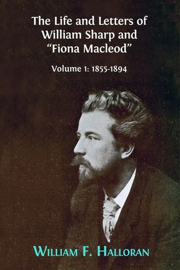 Capa de The Life and Letters of William Sharp and ?Fiona Macleod?