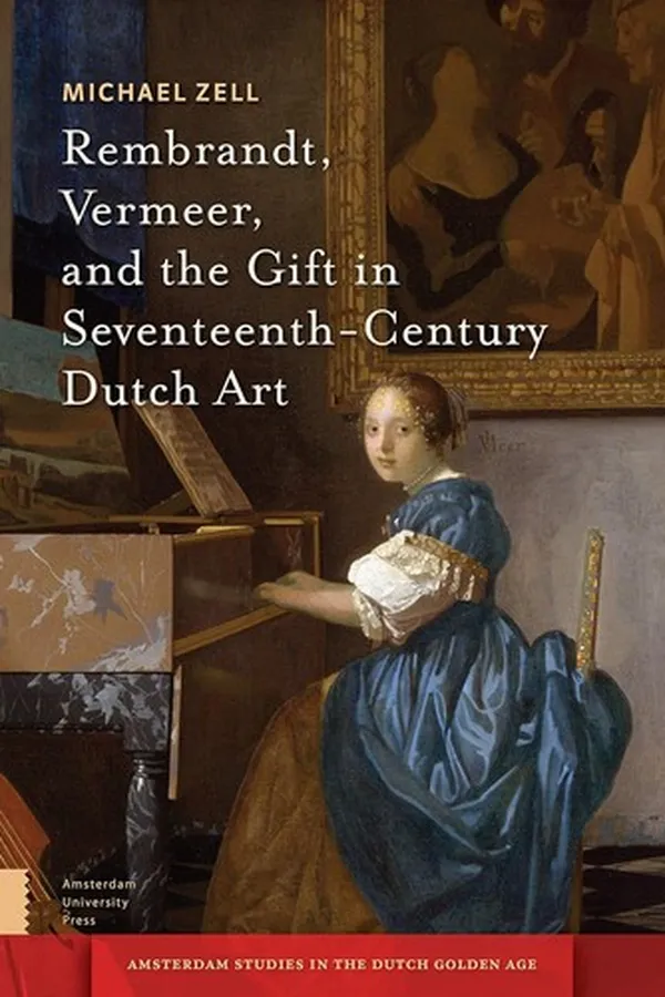 Capa de Rembrandt, Vermeer, and the Gift in Seventeenth-Century Dutch Art