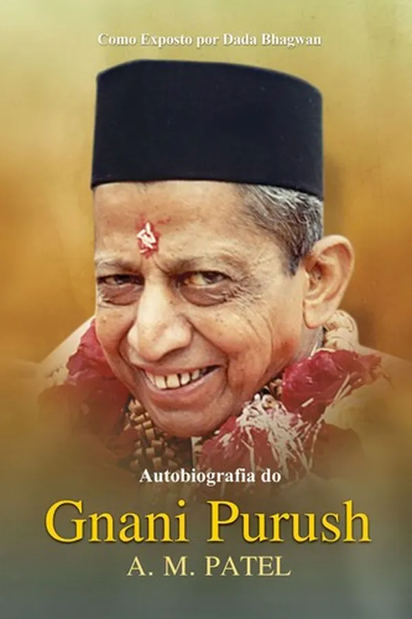 Capa de Autobiography Of Gnani Purush A.M.Patel (In Portuguese)