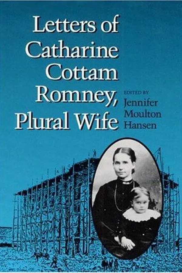 Capa de Letters of Catharine Cottam Romney, plural wife