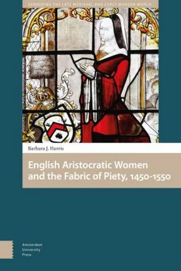 Capa de English Aristocratic Women's Religious Patronage, 1450-1550