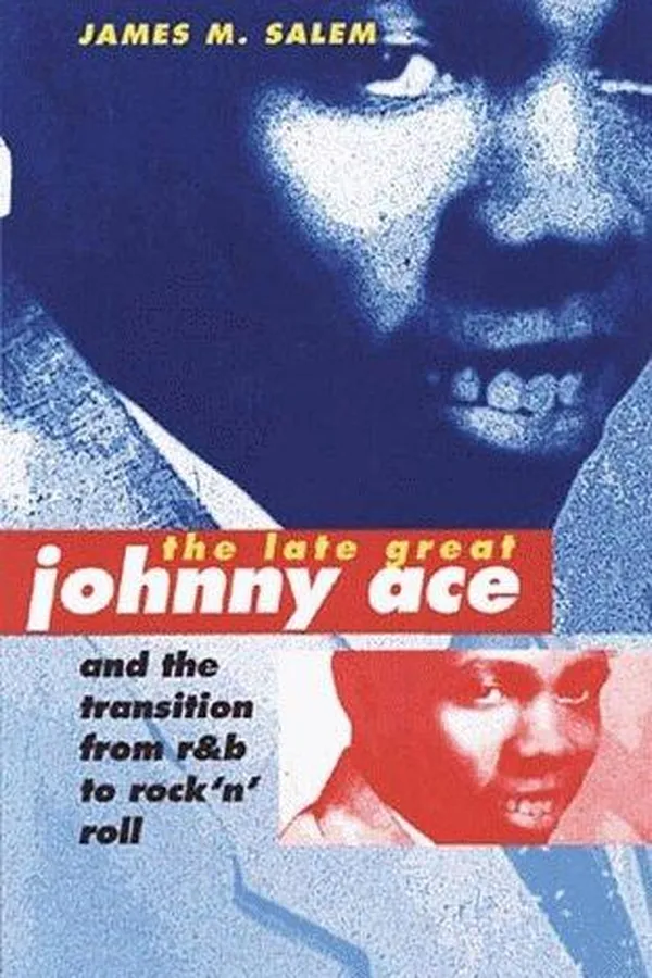 Capa de The late, great Johnny Ace and the transition from R & B to rock 'n' roll'