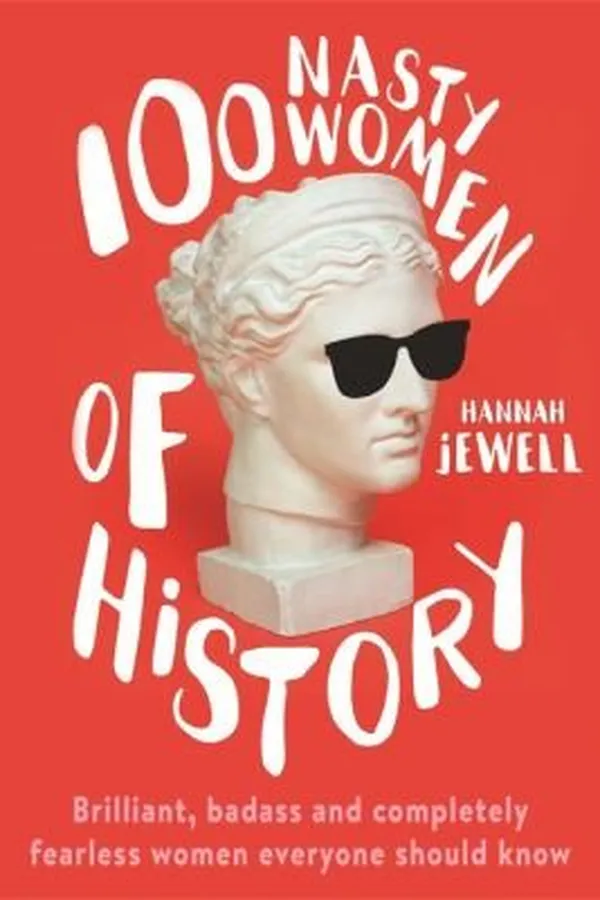 Capa de 100 Nasty Women Of History EXPORT