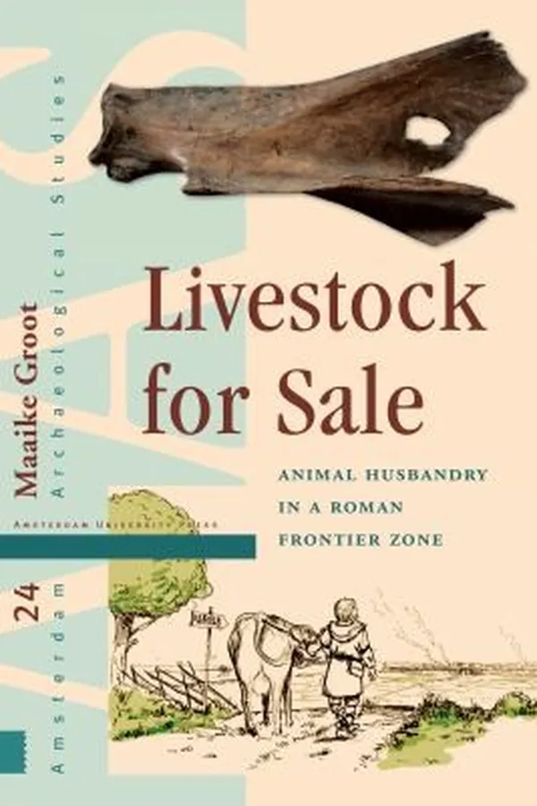 Capa de Livestock for Sale : Animal Husbandry in a Roman Frontier Zone