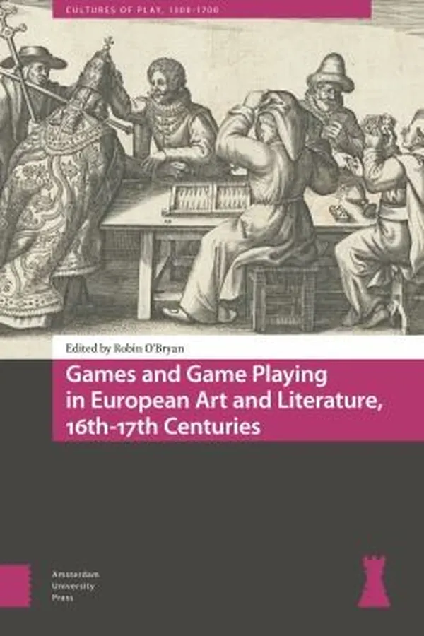 Capa de Games and Game Playing in European Art and Literature, 16th-17th Centuries