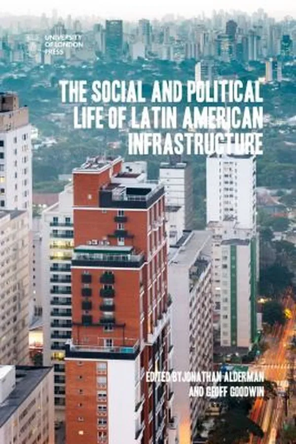 Capa de Social and Political Life of Latin American Infrastructure