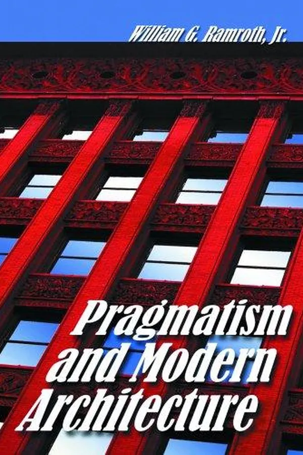 Capa de Pragmatism and Modern Architecture