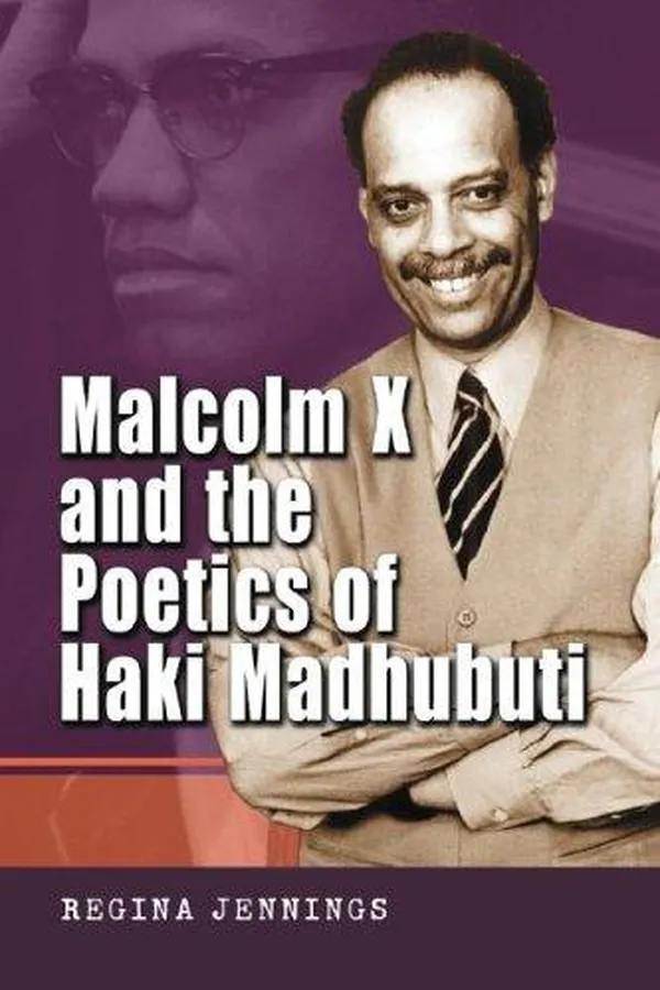 Capa de Malcolm X And the Poetics of Haki Madhubuti