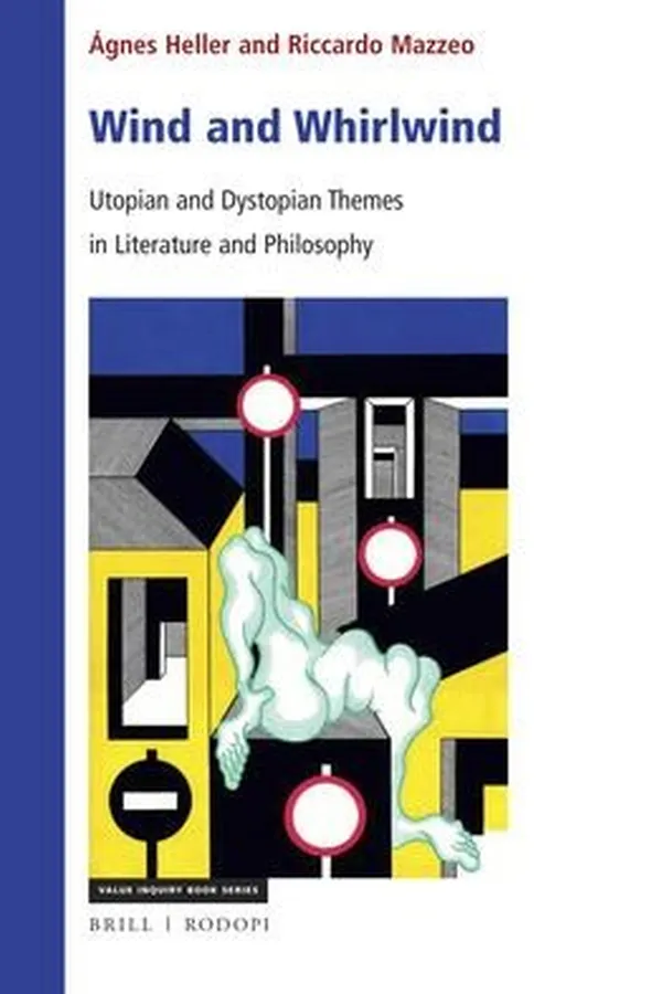 Capa de Wind and Whirlwind : Utopian and Dystopian Themes in Literature and Philosophy