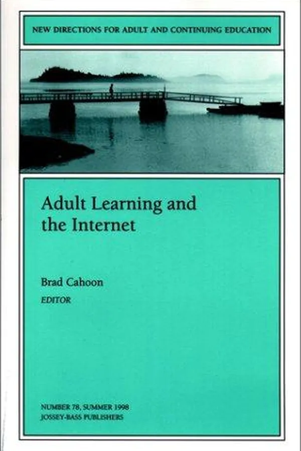 Capa de Adult Learning and the Internet (New Directions for Adult and Continuing Education)
