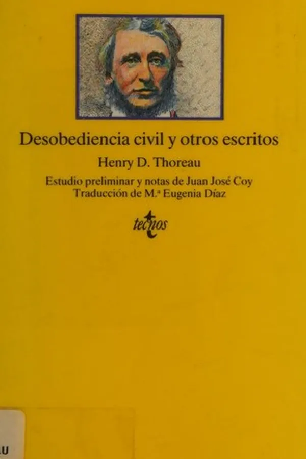 Capa de Desobediencia civil y otros escritos (A Plea for Captain John Brown / Life without Principle / Resistance to Civil Government / Slavery in Massachusetts)