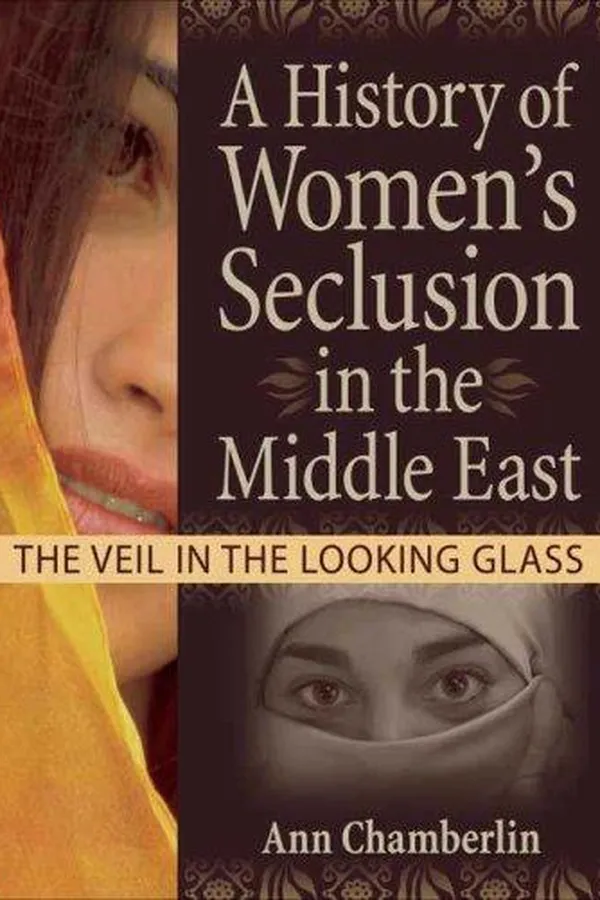 Capa de A History of Women's Seclusion in the Middle East