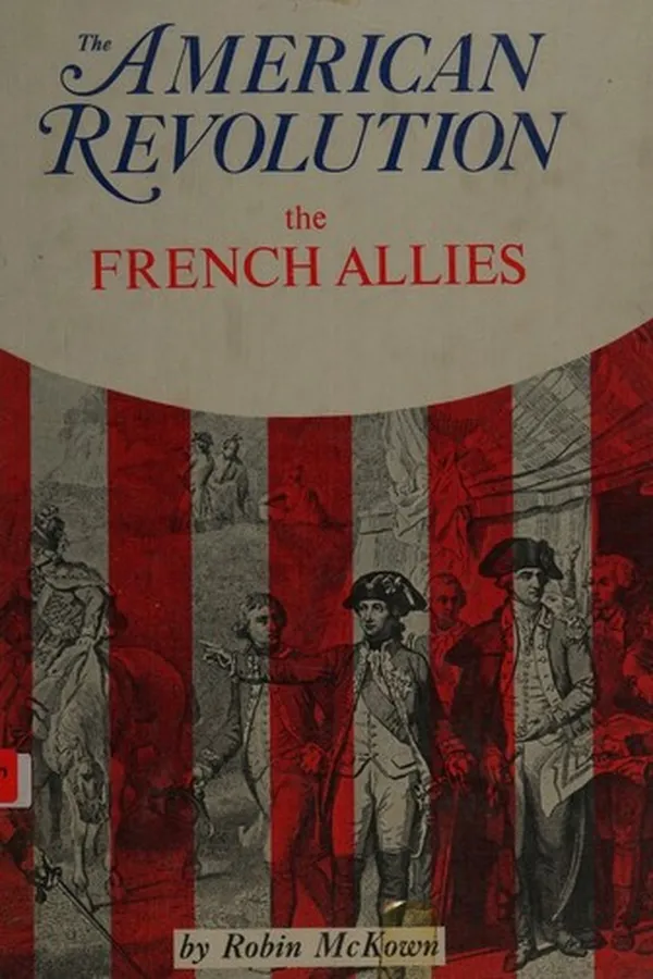 Capa de The American Revolution; the French allies