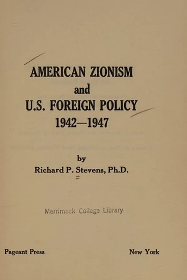 Capa de American zionism and U.S. foreign policy, 1942-1947