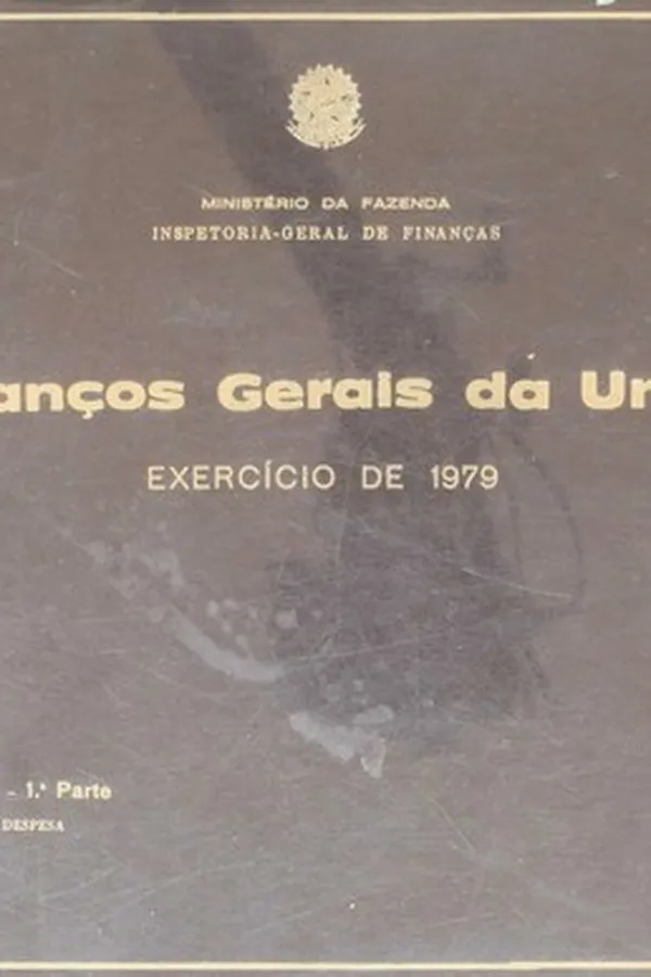 Capa de Balanços Gerais da União Exercício de 1979. Análise da Despesa. 2.º Volume 1ª Parte.