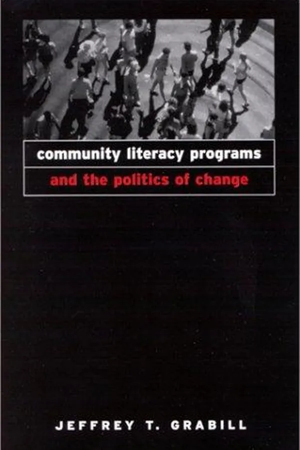 Capa de Community Literacy Programs and the Politics of Change
