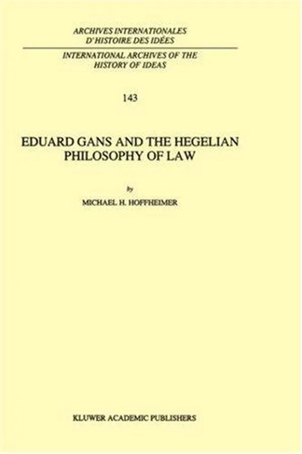 Capa de Eduard Gans and the Hegelian philosophy of law