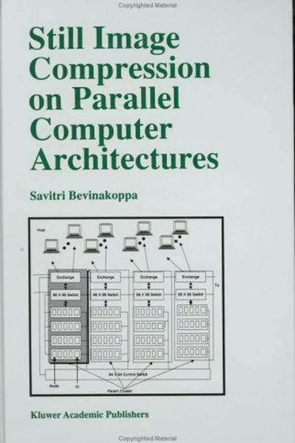 Cover of Still image compression on parallel computer architectures