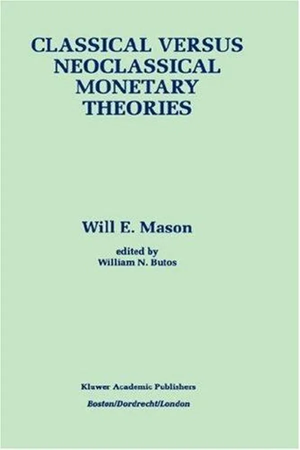 Capa de Classical versus neoclassical monetary theories