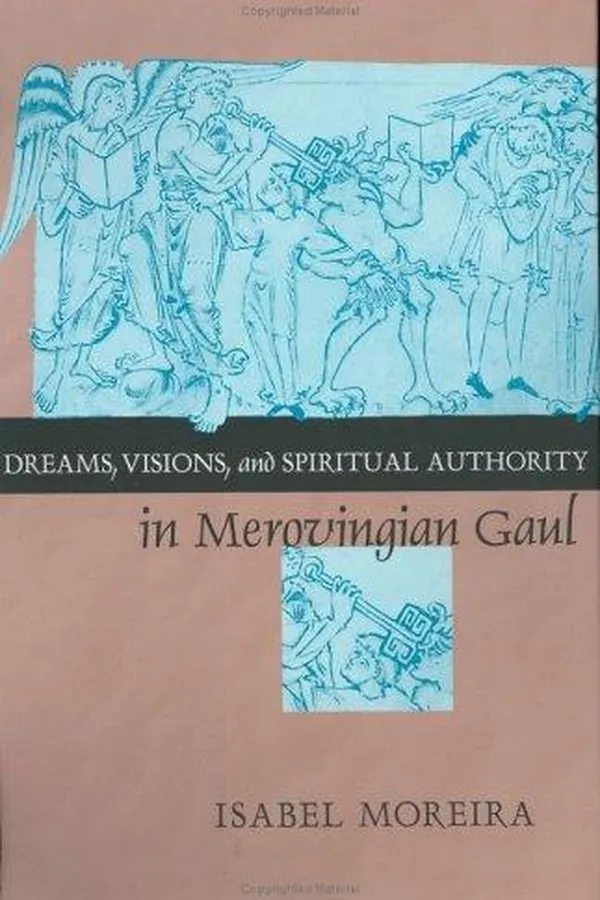 Capa de Dreams, visions, and spiritual authority in Merovingian Gaul