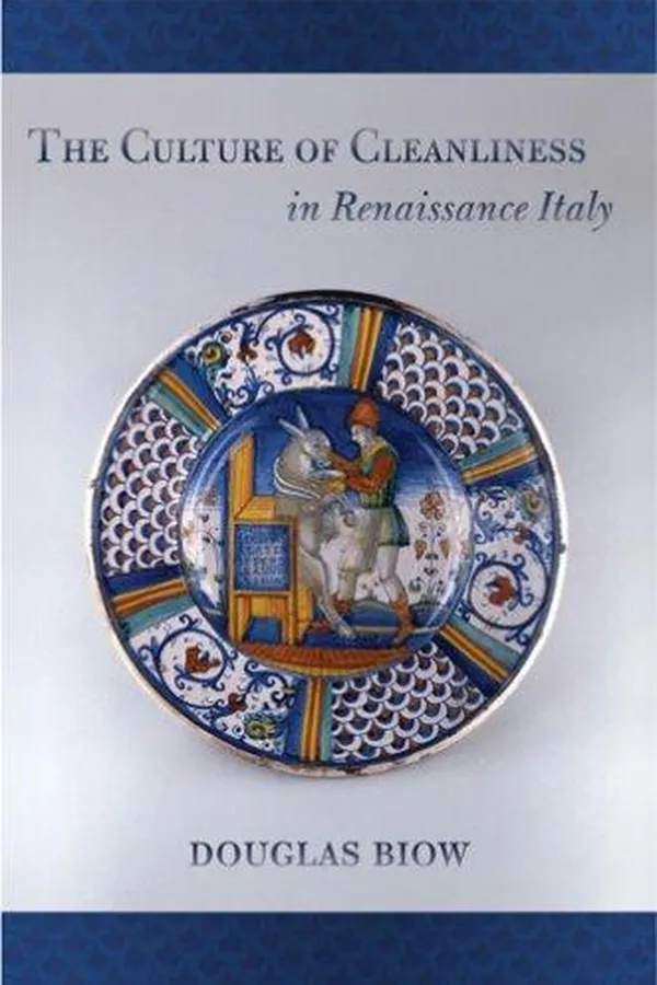Capa de The Culture of Cleanliness in Renaissance Italy