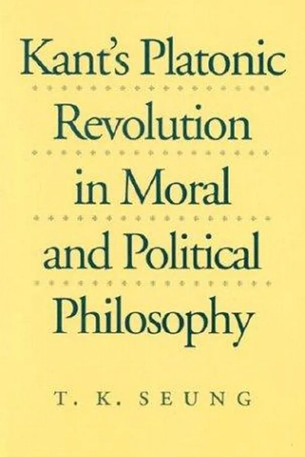 Capa de Kant's Platonic revolution in moral and political philosophy
