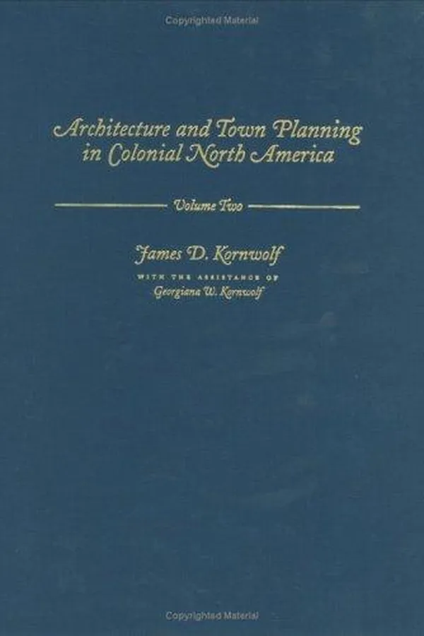 Capa de Architecture and Town Planning in Colonial North America (Creating the North American Landscape)