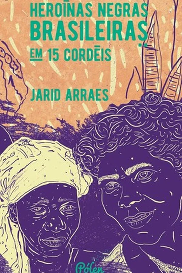 Capa de Heroínas Negras Brasileiras em 15 Cordéis