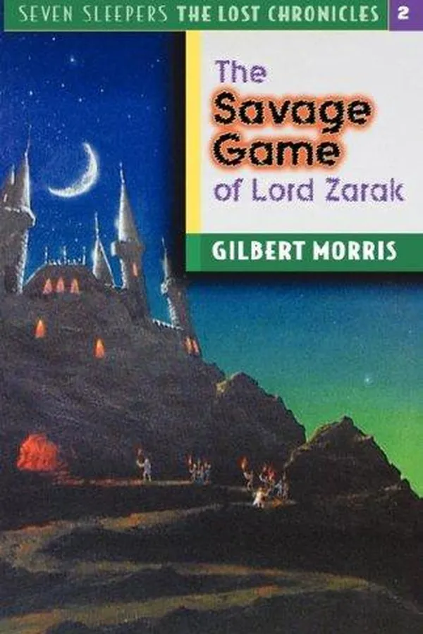 Capa de The Savage Game of Lord Zarak (Seven Sleepers--The Lost Chronicles #2)