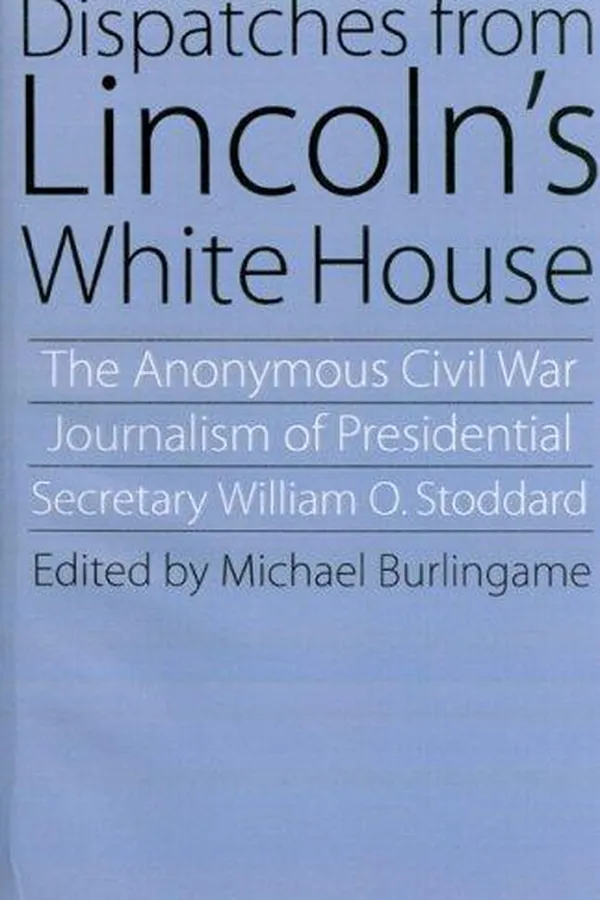 Capa de Dispatches from Lincoln's White House