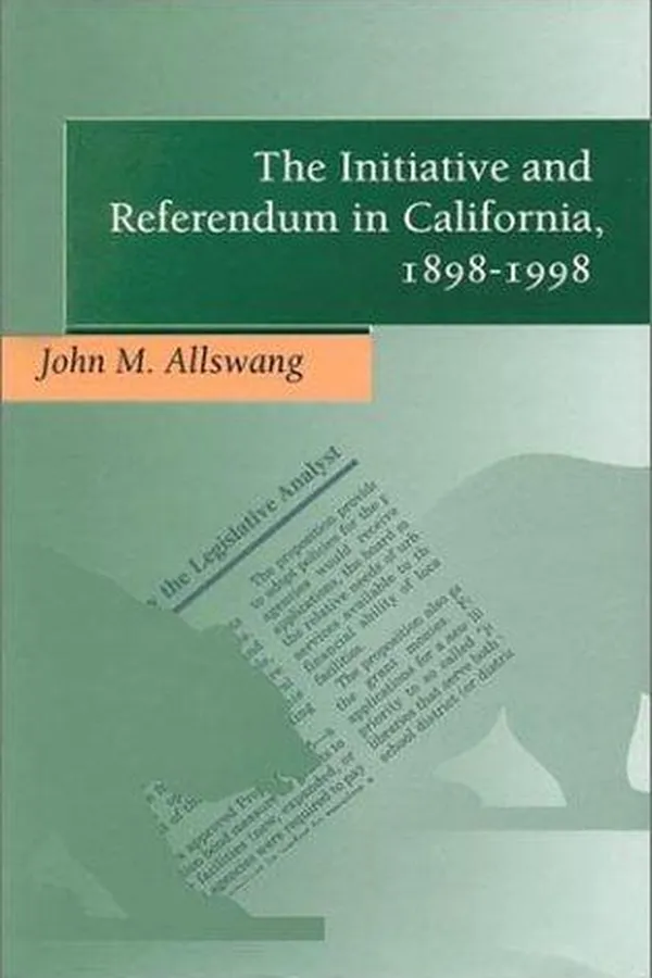 Capa de The Initiative and Referendum in California, 1898-1998