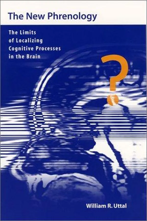 Capa de The New Phrenology: The Limits of Localizing Cognitive Processes in the Brain (Life and Mind: Philosophical Issues in Biology and Psychology)